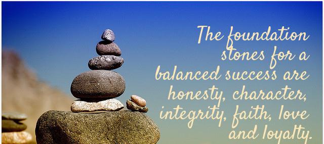Quotation Zig Ziglar The foundation stones for a balanced success are honesty character Quotes