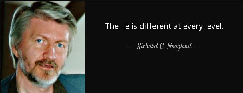 quote the lie is different at every level richard c hoagland Quotes