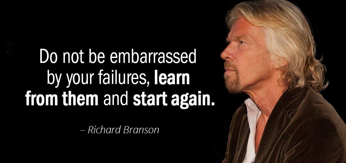 Quotation Richard Branson Do not be embarrassed by your failures learn from them Quotes