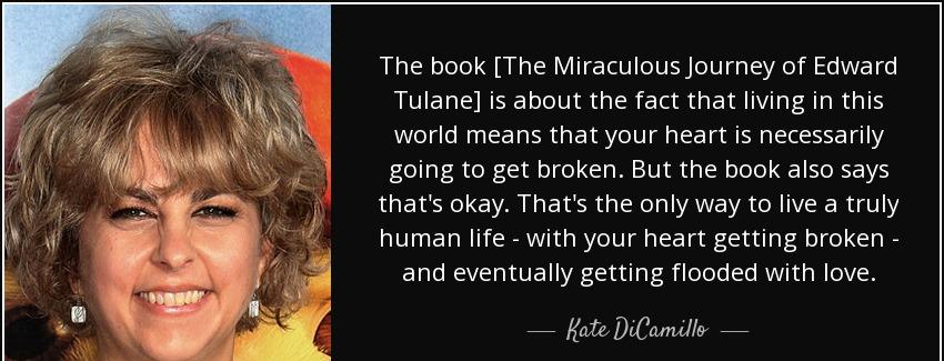 quote the book the miraculous journey of edward tulane is about the fact that living in this kate dicamillo Quotes
