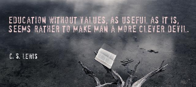 Quotation C S Lewis Education without values as useful as it is seems rather Quotes