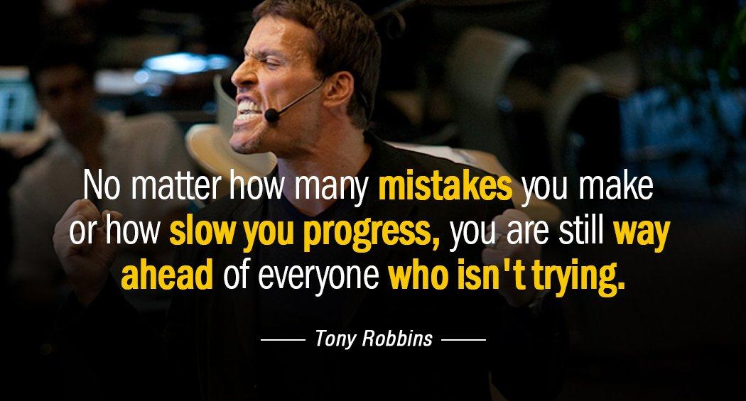 Quotation Tony Robbins No matter how many mistakes you make or how slow Quotes