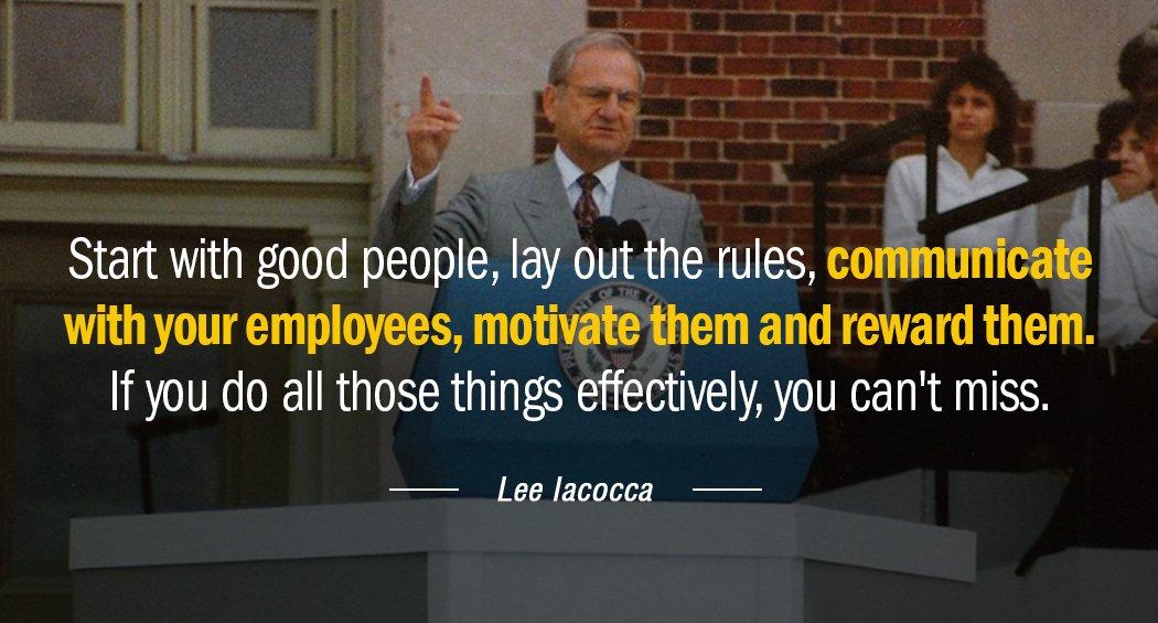 Quotation Lee Iacocca Start with good people lay out the rules communicate with Quotes