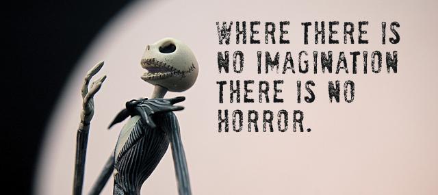 Quotation Arthur Conan Doyle Where there is no imagination there is no horror Quotes