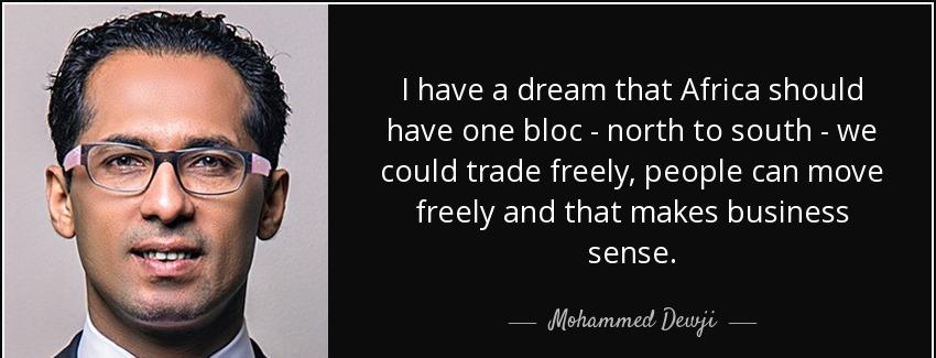 quote i have a dream that africa should have one bloc north to south we could trade freely mohammed dewji Quotes