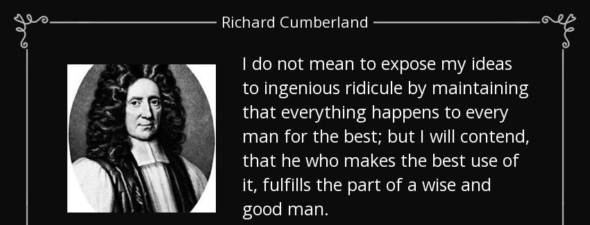 quote i do not mean to expose my ideas to ingenious ridicule by maintaining that everything richard cumberland Quotes