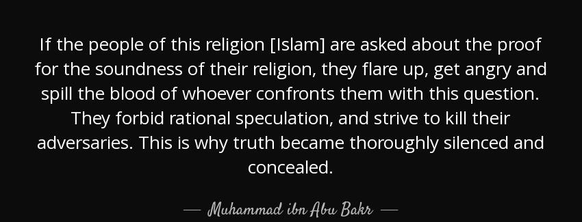 quote if the people of this religion islam are asked about the proof for the soundness of muhammad ibn abu bakr Quotes