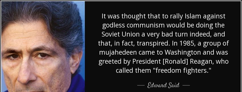 quote it was thought that to rally islam against godless communism would be doing the soviet edward said Quotes