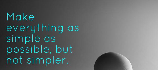 Quotation Albert Einstein Make everything as simple as possible but not simpler Quotes