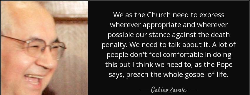 quote we as the church need to express wherever appropriate and wherever possible our stance gabino zavala Quotes