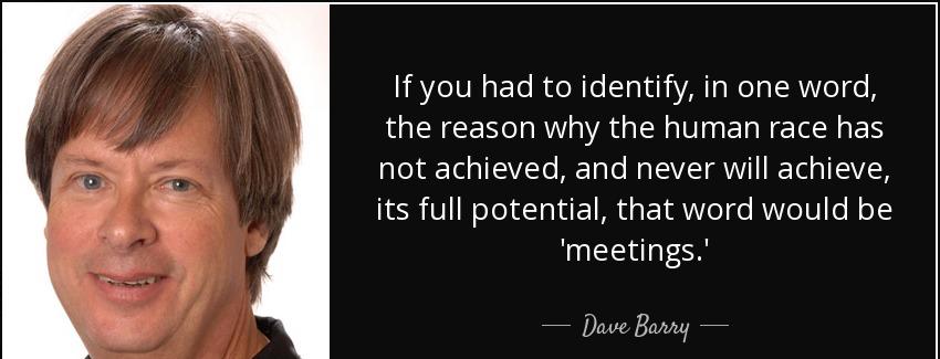 quote if you had to identify in one word the reason why the human race has not achieved and dave barry Quotes