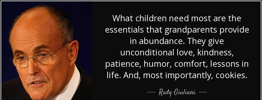 quote what children need most are the essentials that grandparents provide in abundance they rudy giuliani Quotes