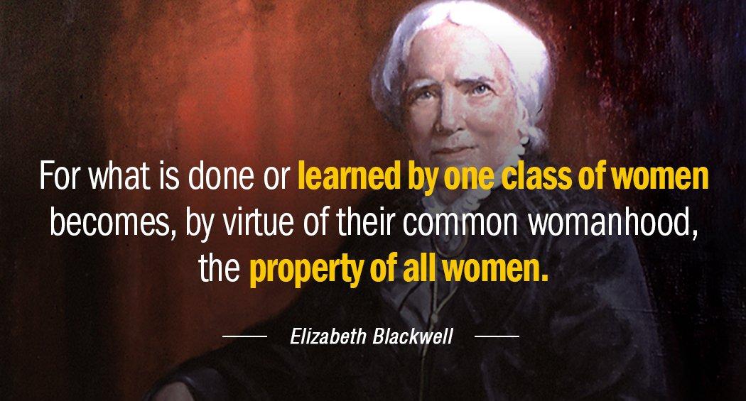 Quotation Elizabeth Blackwell For what is done or learned by one class of Quotes