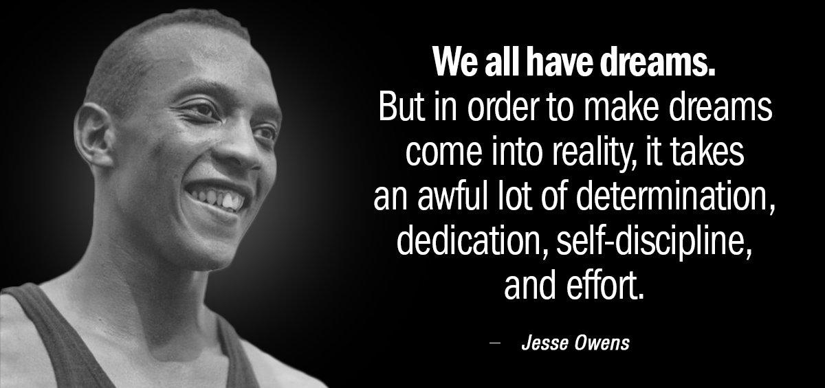 Quotation Jesse Owens We all have dreams But in order to make dreams Quotes