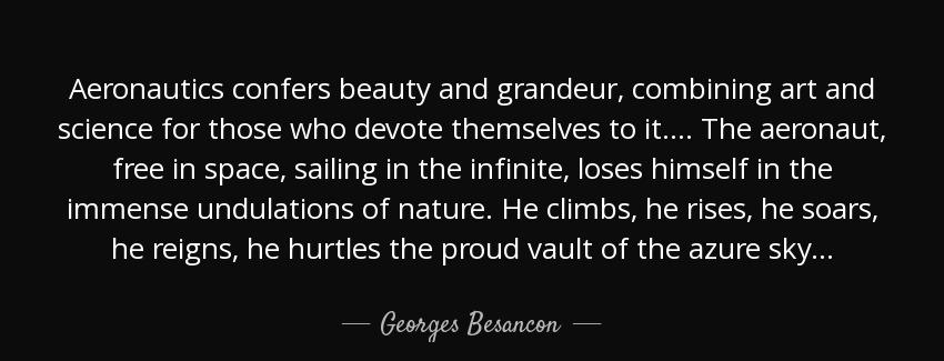 quote aeronautics confers beauty and grandeur combining art and science for those who devote georges besancon Quotes