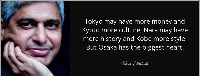 quote tokyo may have more money and kyoto more culture nara may have more history and kobe vikas swarup Quotes