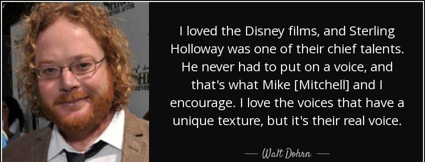 quote i loved the disney films and sterling holloway was one of their chief talents he never walt dohrn Quotes
