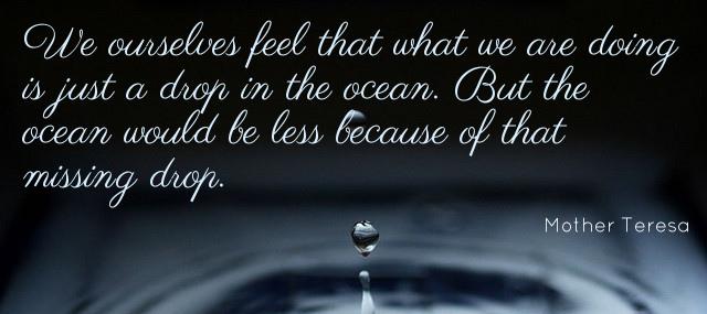 Quotation Mother Teresa We ourselves feel that what we are doing is just Quotes