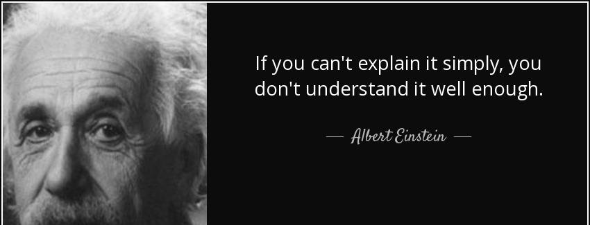 quote if you can t explain it simply you don t understand it well enough albert einstein Quotes