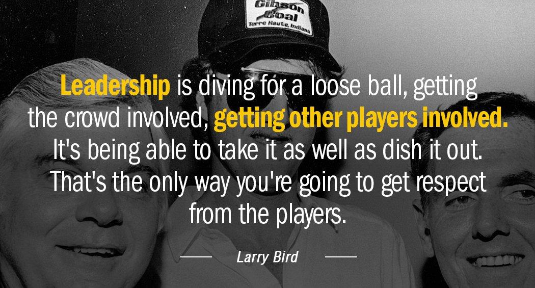 Quotation Larry Bird Leadership is diving for a loose ball getting the crowd Quotes
