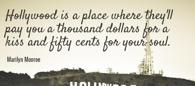 Quotation Marilyn Monroe Hollywood is a place where they ll pay you a Quotes