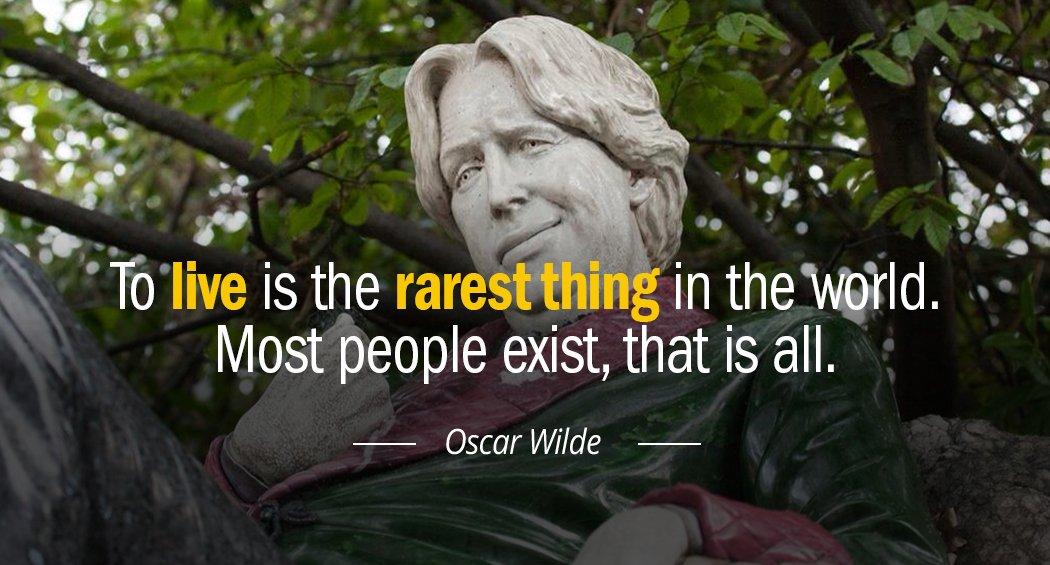 Quotation Oscar Wilde To live is the rarest thing in the world Most Quotes