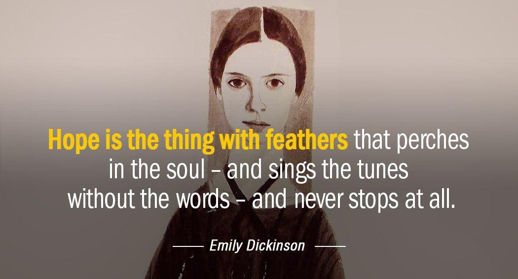 Quotation Emily Dickinson Hope is the thing with feathers that perches in the Quotes