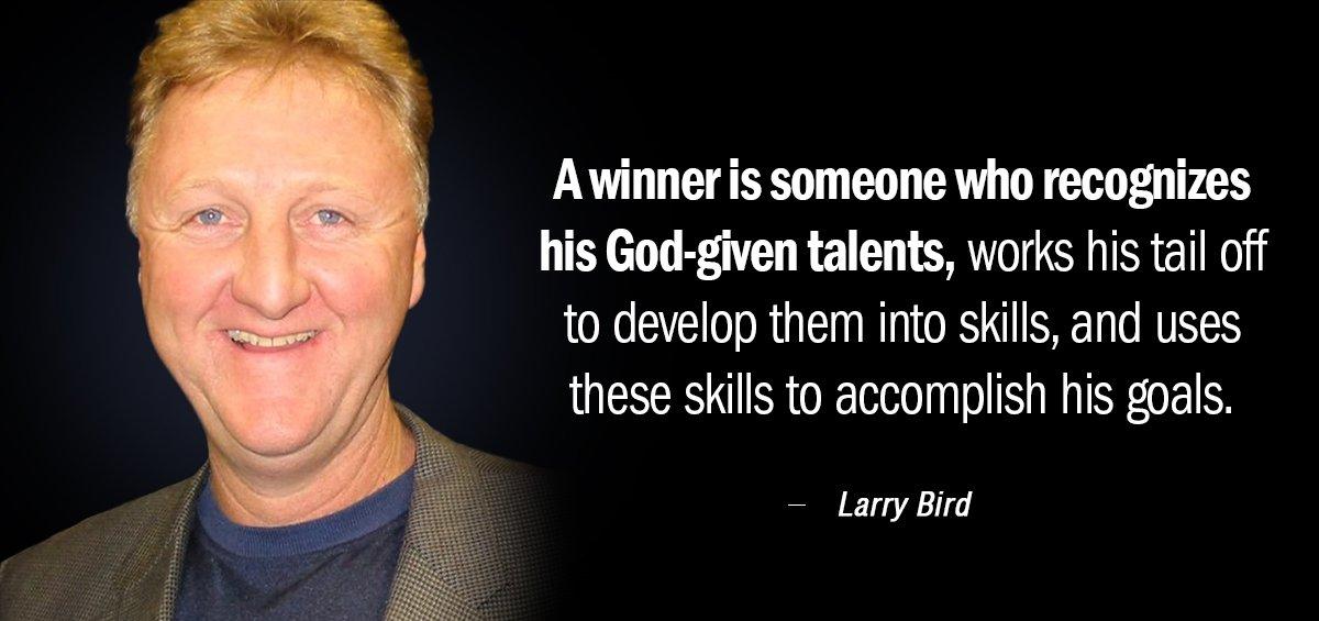 Quotation Larry Bird A winner is someone who recognizes his God given talents Quotes