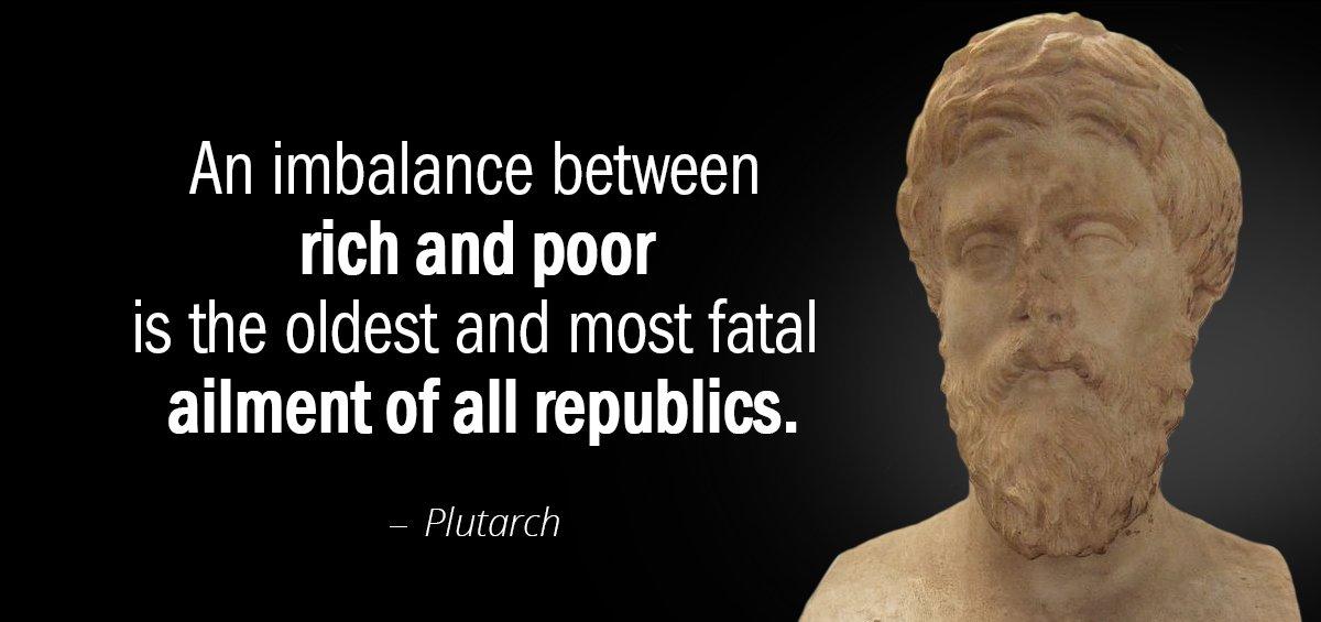 Quotation Plutarch An imbalance between rich and poor is the oldest and Quotes