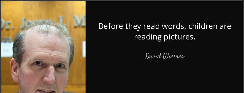 quote before they read words children are reading pictures david wiesner Quotes
