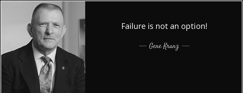 quote failure is not an option gene kranz Quotes