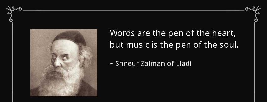 quote words are the pen of the heart but music is the pen of the soul shneur zalman of liadi Quotes