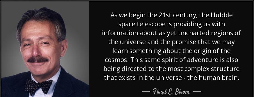 quote as we begin the 21st century the hubble space telescope is providing us with information floyd e bloom Quotes