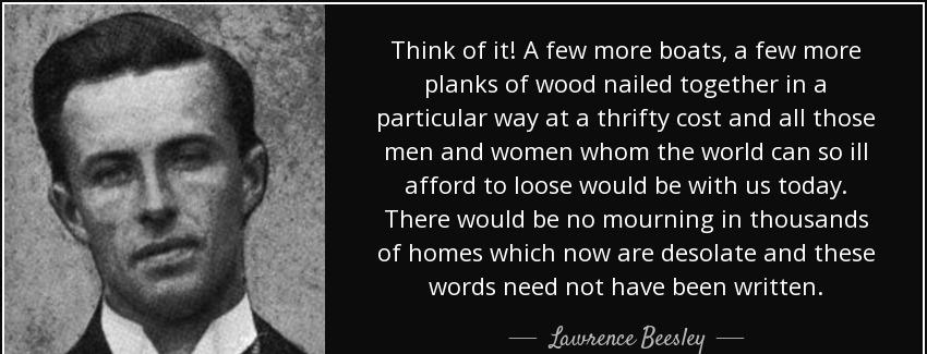 quote think of it a few more boats a few more planks of wood nailed together in a particular lawrence beesley Quotes