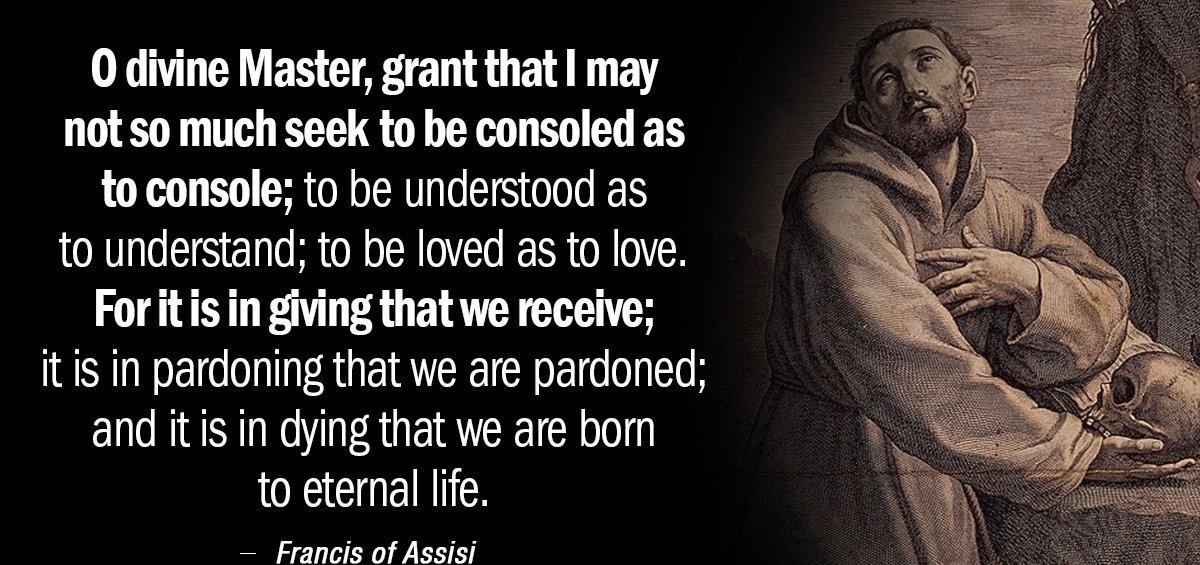 Quotation Francis of Assisi O divine Master grant that I may not so much Quotes