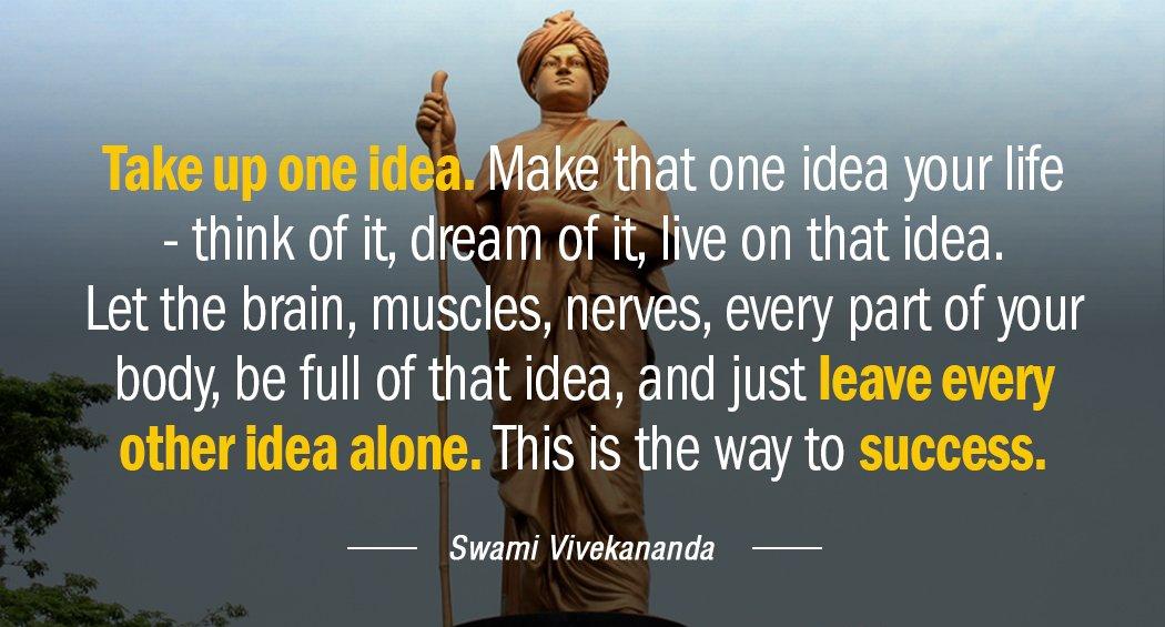 Quotation Swami Vivekananda Take up one idea Make that one idea your life Quotes