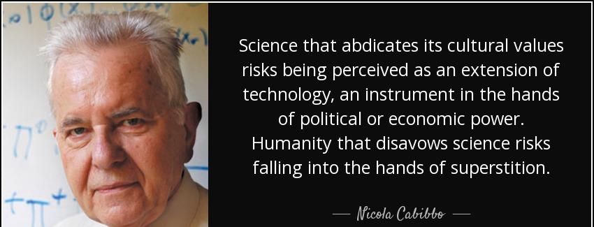quote science that abdicates its cultural values risks being perceived as an extension of nicola cabibbo Quotes