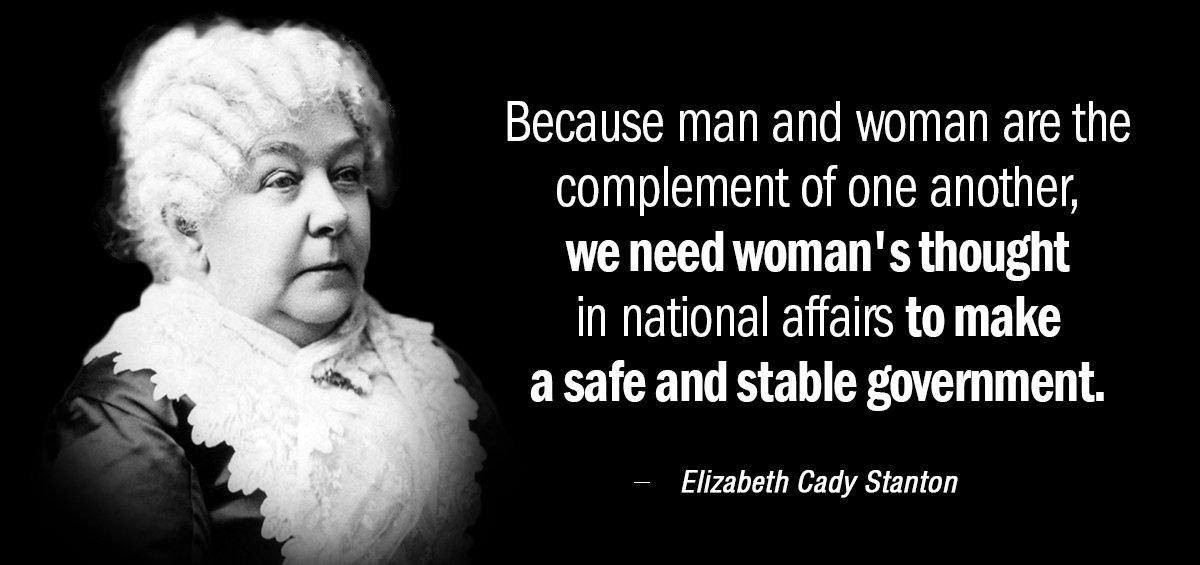 Quotation Elizabeth Cady Stanton Because man and woman are the complement of one another Quotes