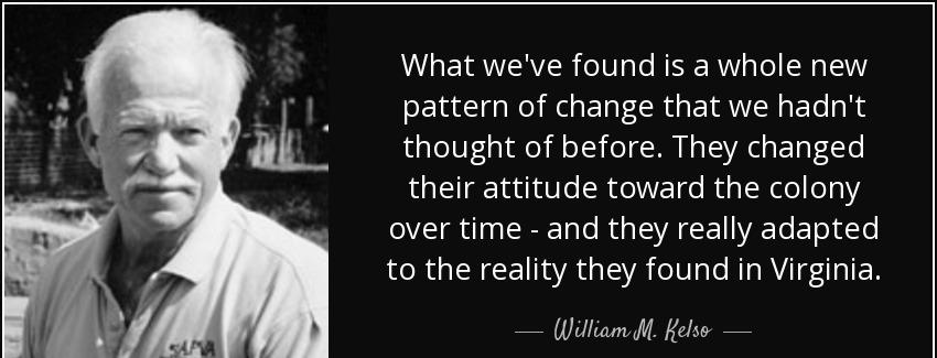 quote what we ve found is a whole new pattern of change that we hadn t thought of before they william m kelso Quotes
