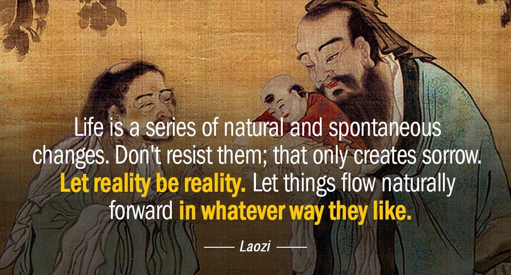 Quotation Laozi Life is a series of natural and spontaneous changes Don Quotes