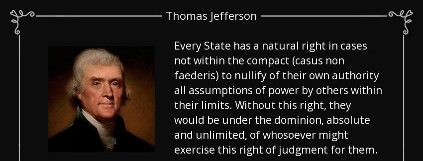 quote every state has a natural right in cases not within the compact casus non faederis to thomas jefferson Quotes