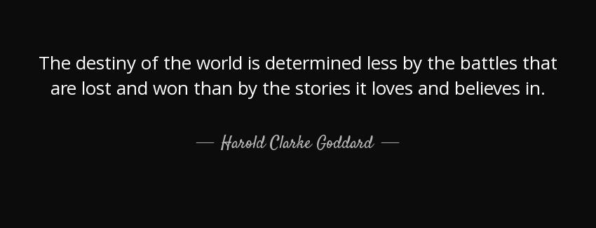 quote the destiny of the world is determined less by the battles that are lost and won than harold clarke goddard Quotes