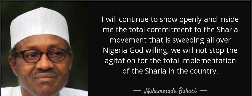 quote i will continue to show openly and inside me the total commitment to the sharia movement muhammadu buhari Quotes