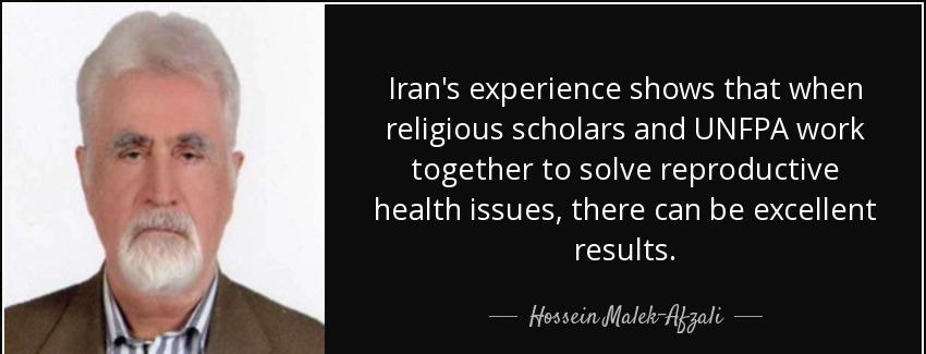 quote iran s experience shows that when religious scholars and unfpa work together to solve hossein malek afzali Quotes