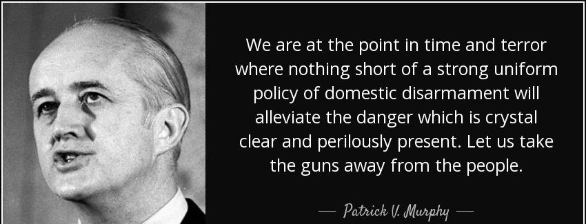 quote we are at the point in time and terror where nothing short of a strong uniform policy patrick v murphy Quotes