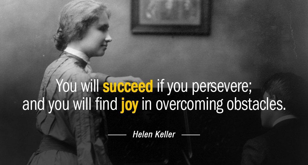 Quotation Helen Keller You will succeed if you persevere and you will find Quotes