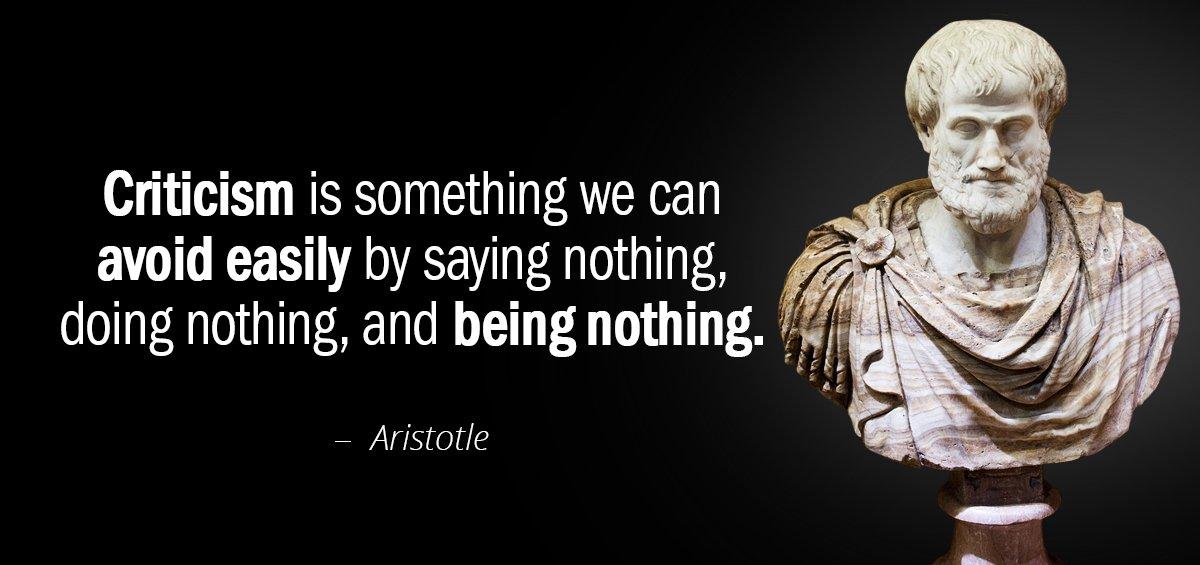Quotation Aristotle Criticism is something we can avoid easily by saying nothing Quotes