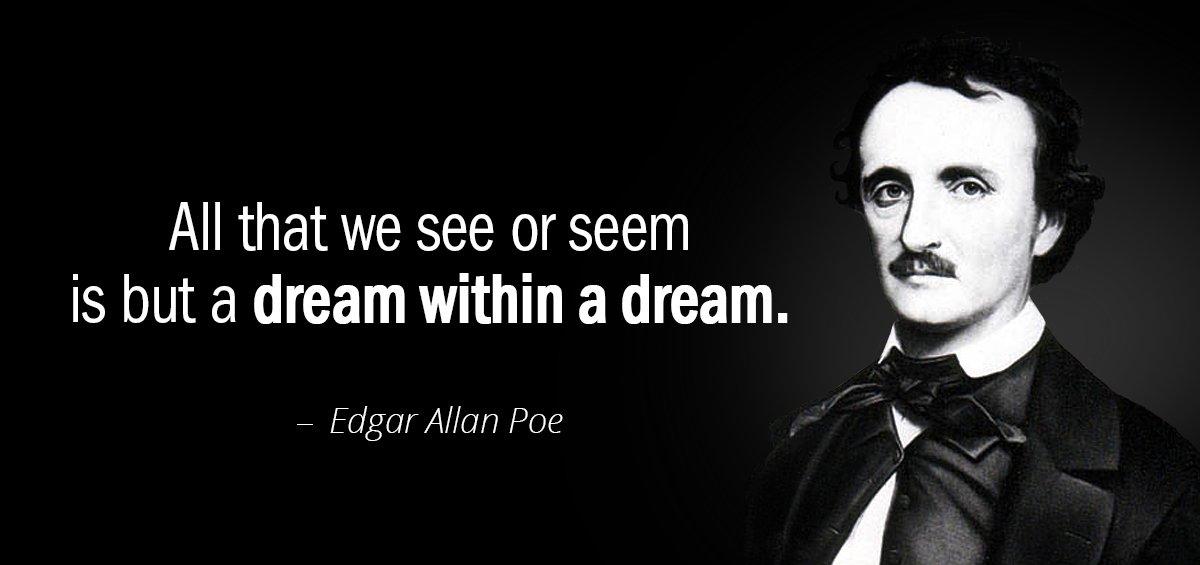Quotation Edgar Allan Poe All that we see or seem is but a dream Quotes