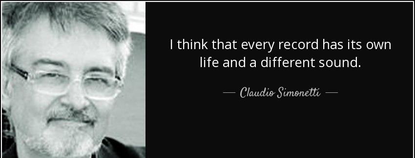 quote i think that every record has its own life and a different sound claudio simonetti Quotes