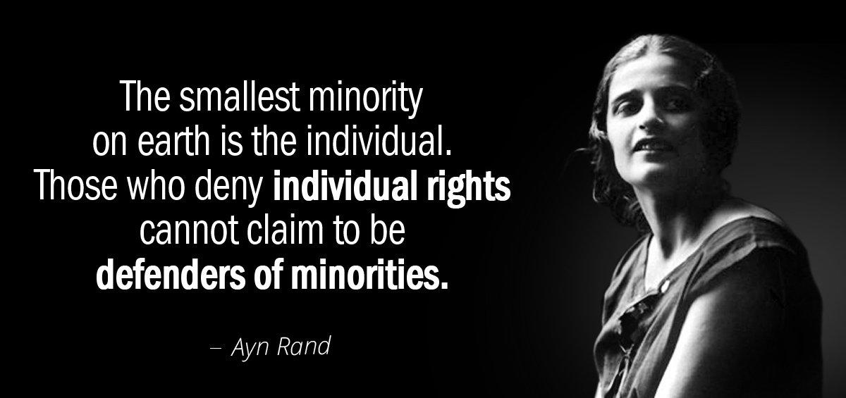 Quotation Ayn Rand The smallest minority on earth is the individual Those who Quotes